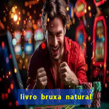 livro bruxa natural pdf gratis